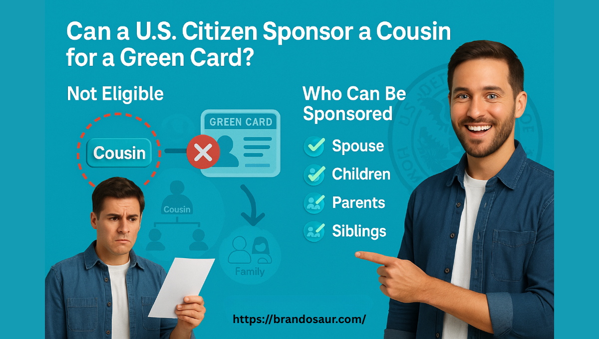 Can a U.S. Citizen Sponsor a Cousin for Green Card